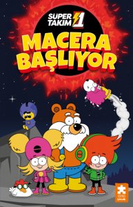 Süper 1 Takım (1. Kitap) Macera Başlıyor