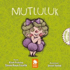 Duygusal Zekâ Serisi - Mutluluk