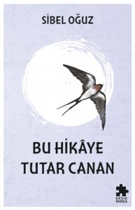 Bu Hikaye Tutar Canan