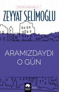 Aramızdaydı O Gün