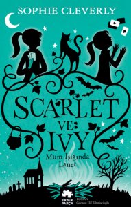 Scarlet ve Ivy 5 - Mum Işığında Lanet