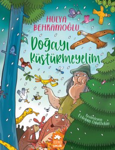 Doğayı Küstürmeyelim