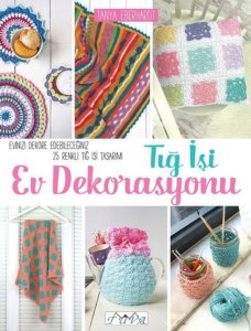 Tığ İşi Ev Dekorasyonu