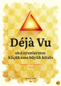 Déjà Vu Akıl Oyunlarının Küçük Ama Büyük Kitabı