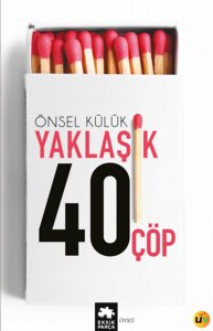 Yaklaşık 40 Çöp