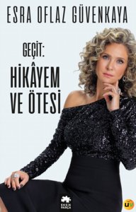 Geçit : Hikâyem Ve Ötesi (Ciltli)