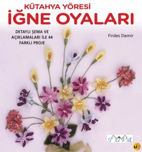 Kütahya Yöresi İğne Oyaları