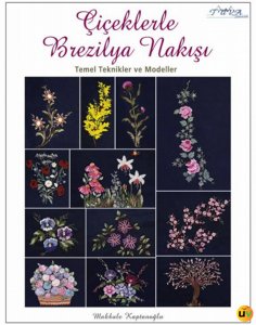 Çiçeklerle Brezilya Nakışı