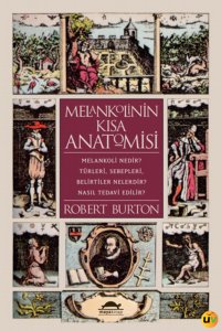 Melankolinin Kısa Anatomisi-Baskısı Tükendi