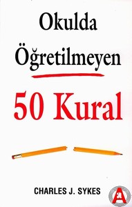 Okulda Öğretilmeyen 50 Kural