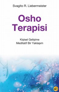 Osho Terapisi - Kişisel Gelişime Meditatif Bir Yaklaşım