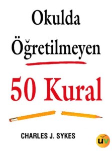 Okulda Öğretilmeyen 50 Kural