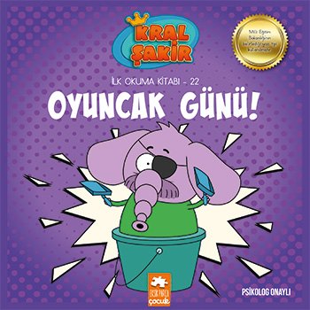 Kral Şakir İlk Okuma 22: Oyuncak Günü