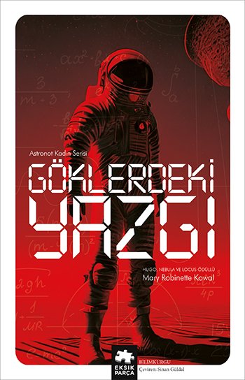 Göklerdeki Yazgı: Astronot Kadın Serisi – İkinci Kitap