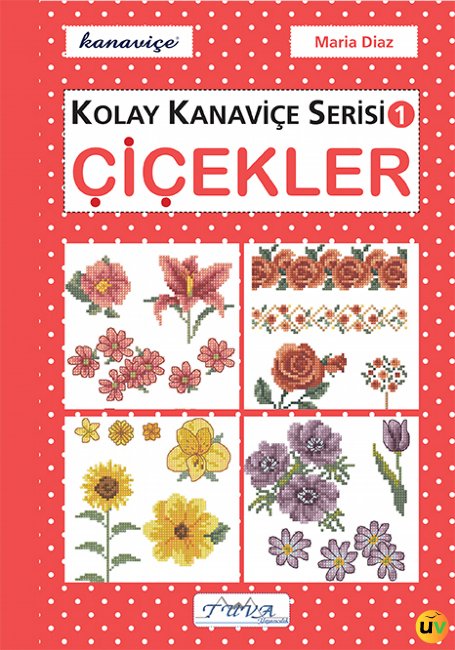 Kolay Kanaviçe Serisi 1 - Çiçekler