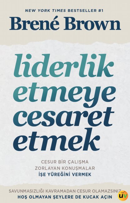 Liderlik Etmeye Cesaret Etmek