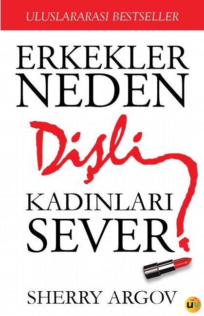 Erkekler Neden Dişli Kadınları Sever?